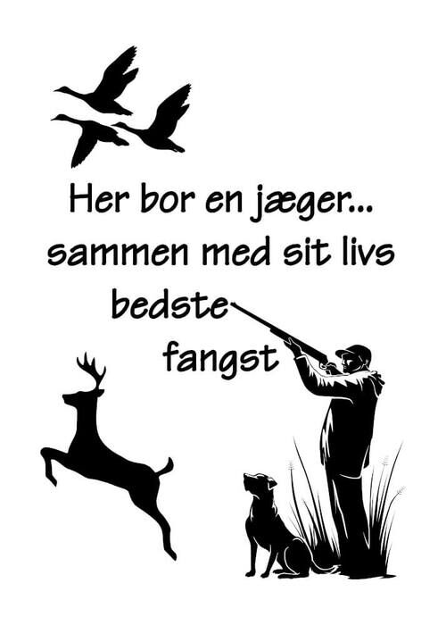 Plakat - Her bor en jæger 