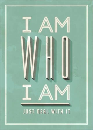 Plakat - I am who I am