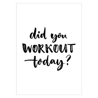 Plakat - Did you work today