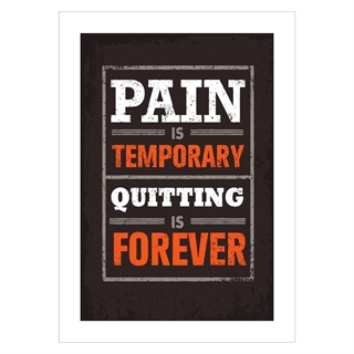 Plakat - Pain is temporary. Quitting is forever