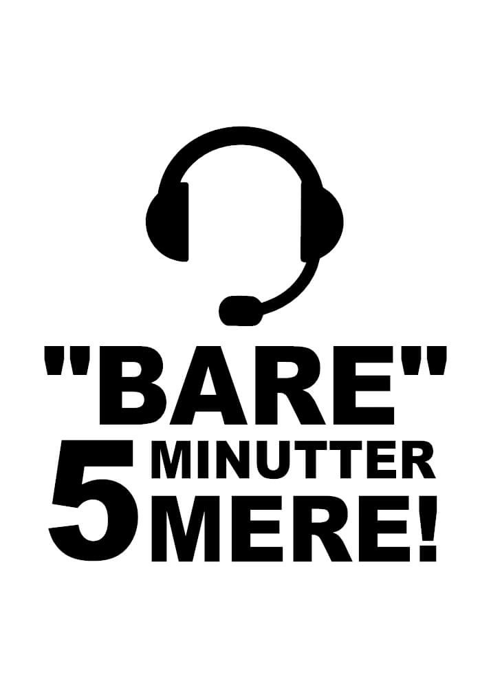 Plakat - Bare 5 minutter mere Headset