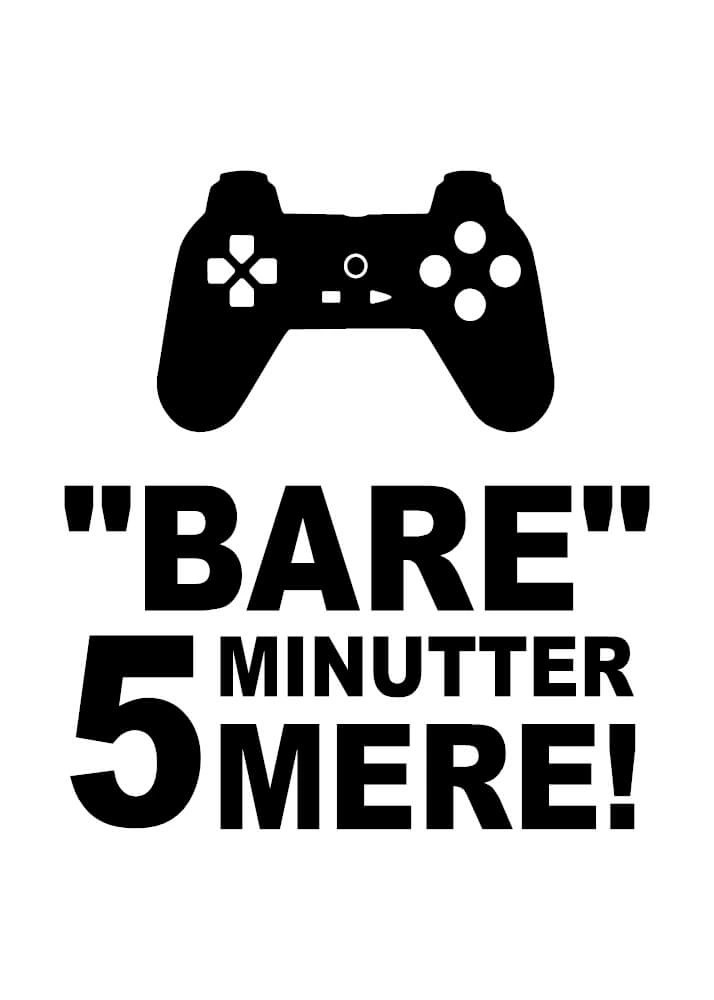 Plakat - Bare 5 minutter mere med controller