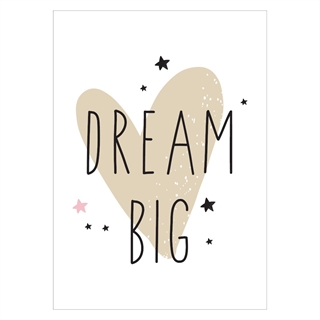 Fin børneplakat med hjerte og teksten "dream big"