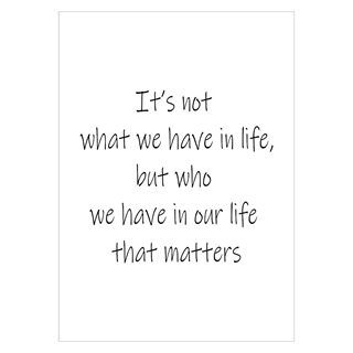 Plakat med teksten What matters in our life