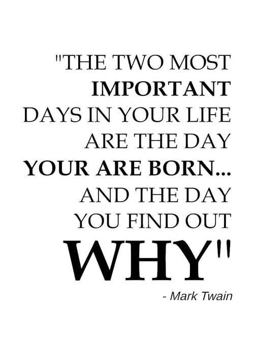 The tow most important day - Mark Twain