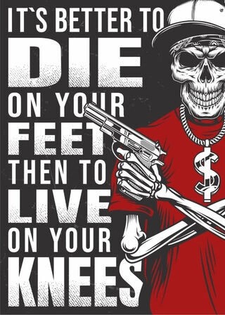 It's better to die on your feet - Plakat