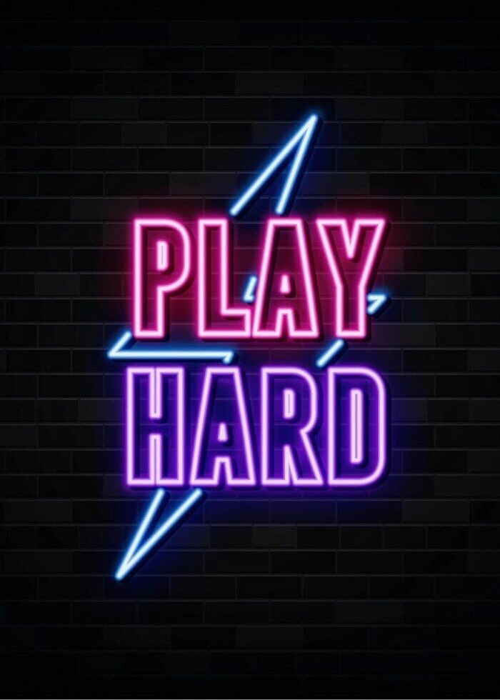 Super sej neon plakat med teksten Play Hard