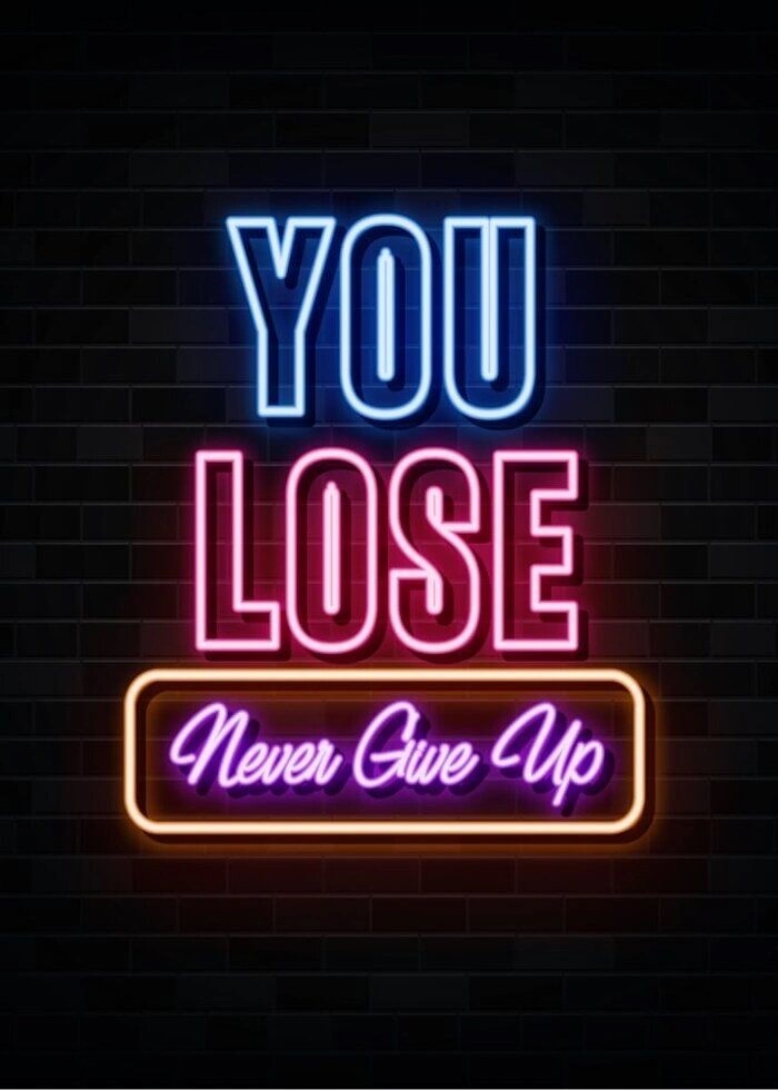 Super sej neon gamer plakat med teksten you lose never give up