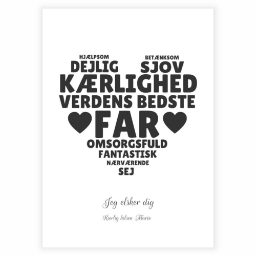 Søde ord til far formet som et hjerte - Fars dag Plakat med egen hilsen