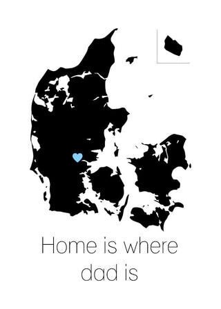 Plakat - Home is where dad is 