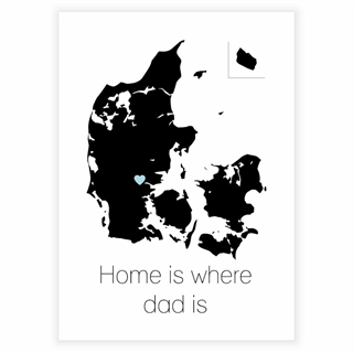 Plakat - Home is where dad is 