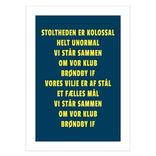 Plakat med tekst Stoltheden Brøndby IF