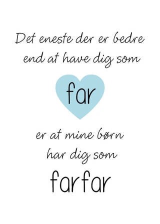 Plakat - Det eneste der er bedre er Farfar