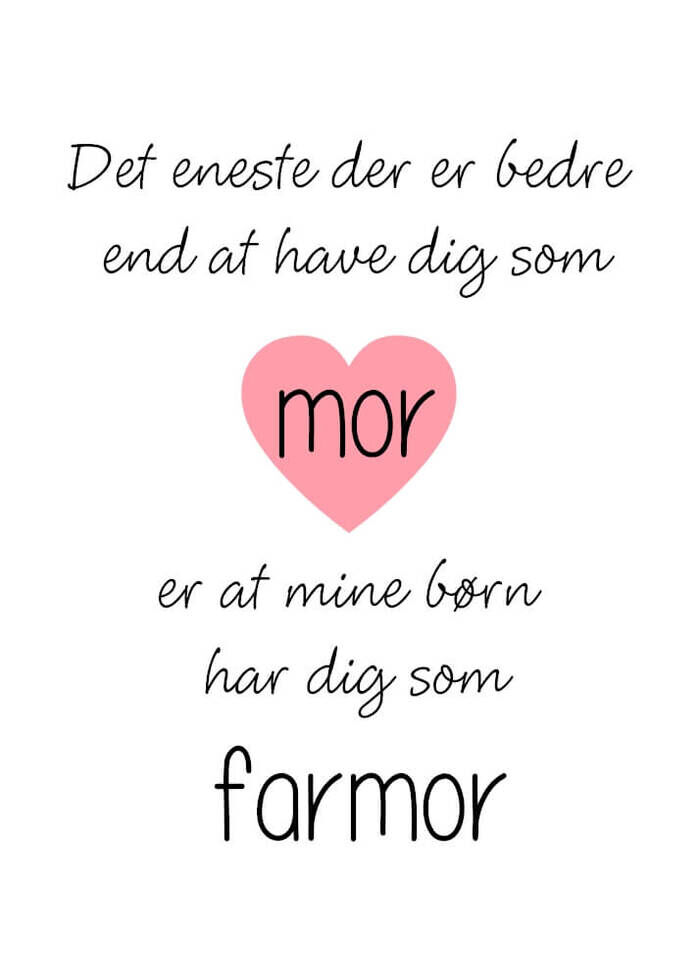 Plakat med teksten Det eneste der er bedre er Farmor 