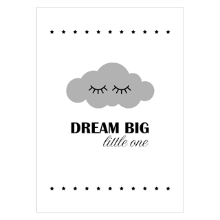 Børneplakat med teksten Dream big little one
