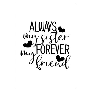 Plakat Always my sister