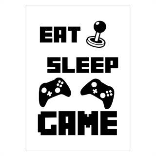 Plakat med teksten eat sleep game og motiver med controller
