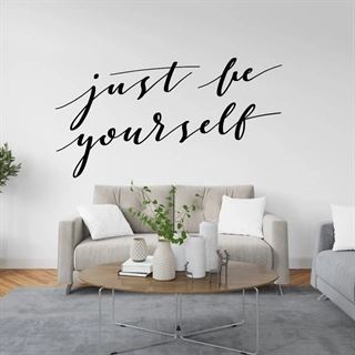 Just be yourself - wallstickers